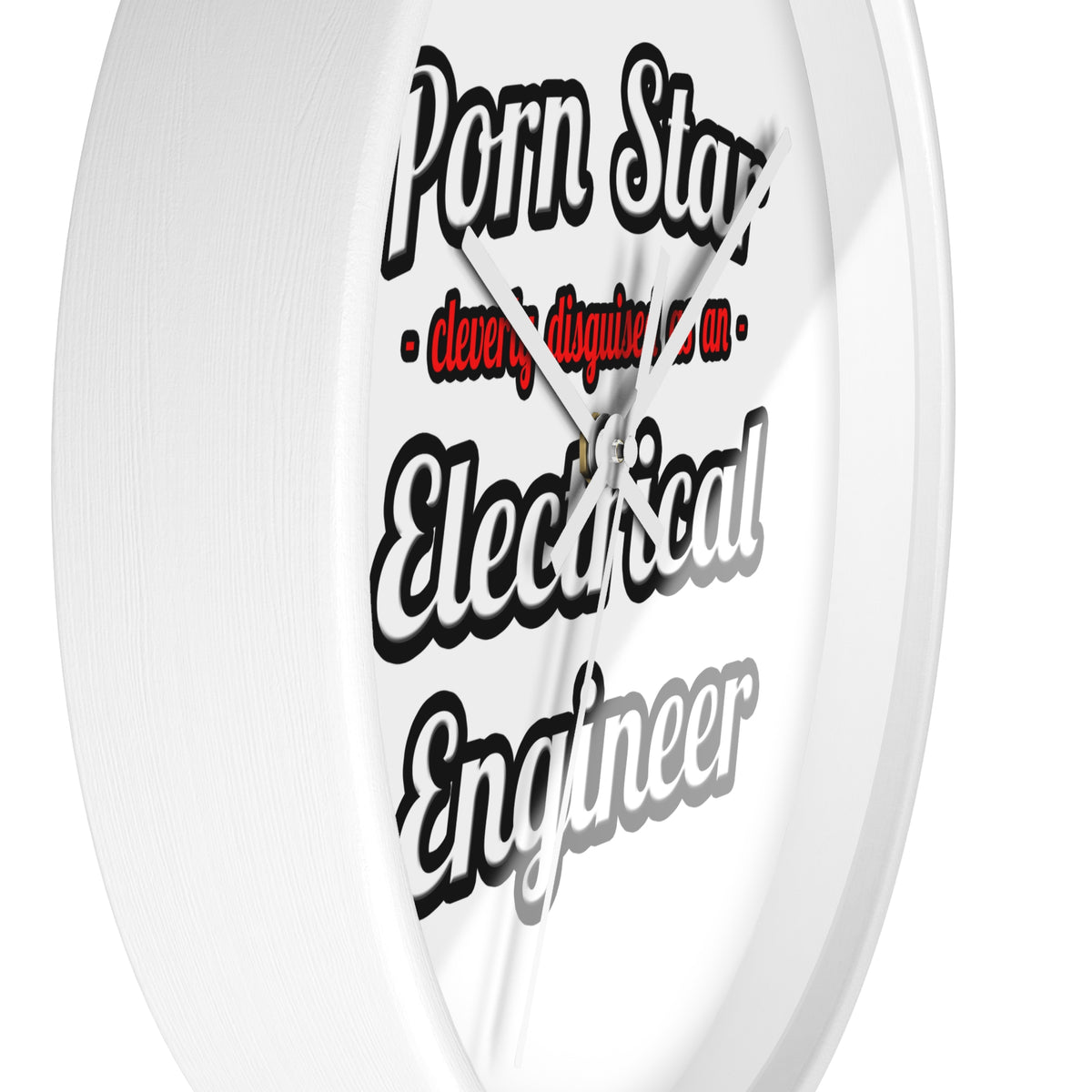 Porn Star...Electrical Engineer - Wall Clock