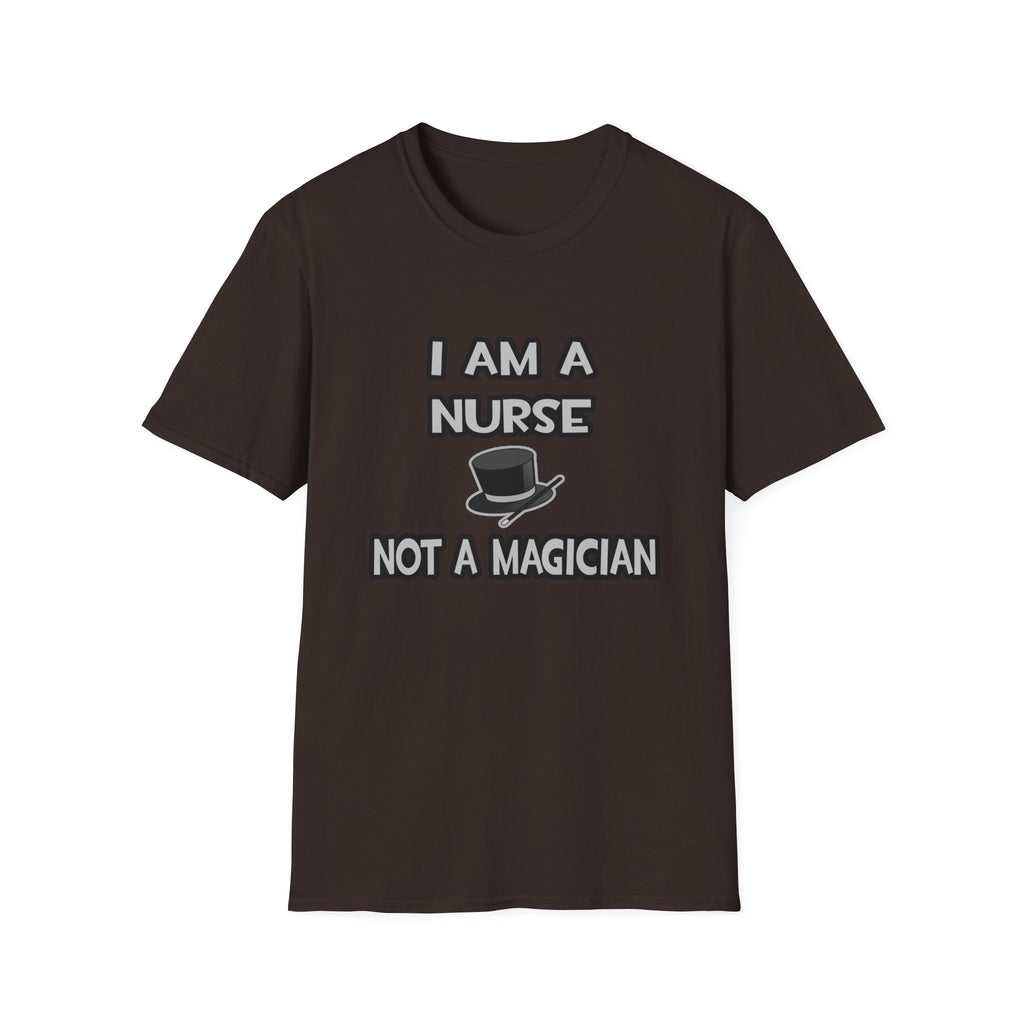 I Am A Nurse ... Not A Magician - Unisex Softstyle T-Shirt
