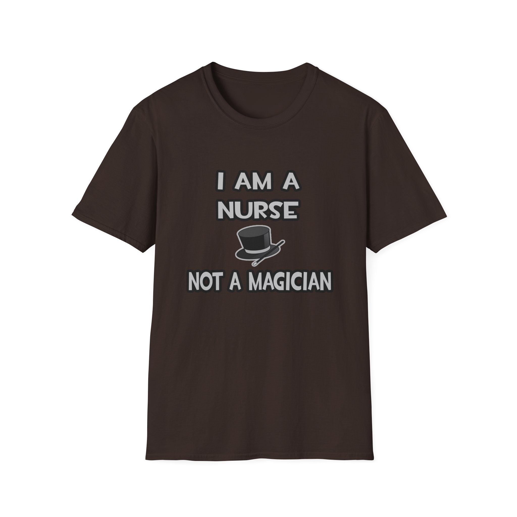 I Am A Nurse ... Not A Magician - Unisex Softstyle T-Shirt