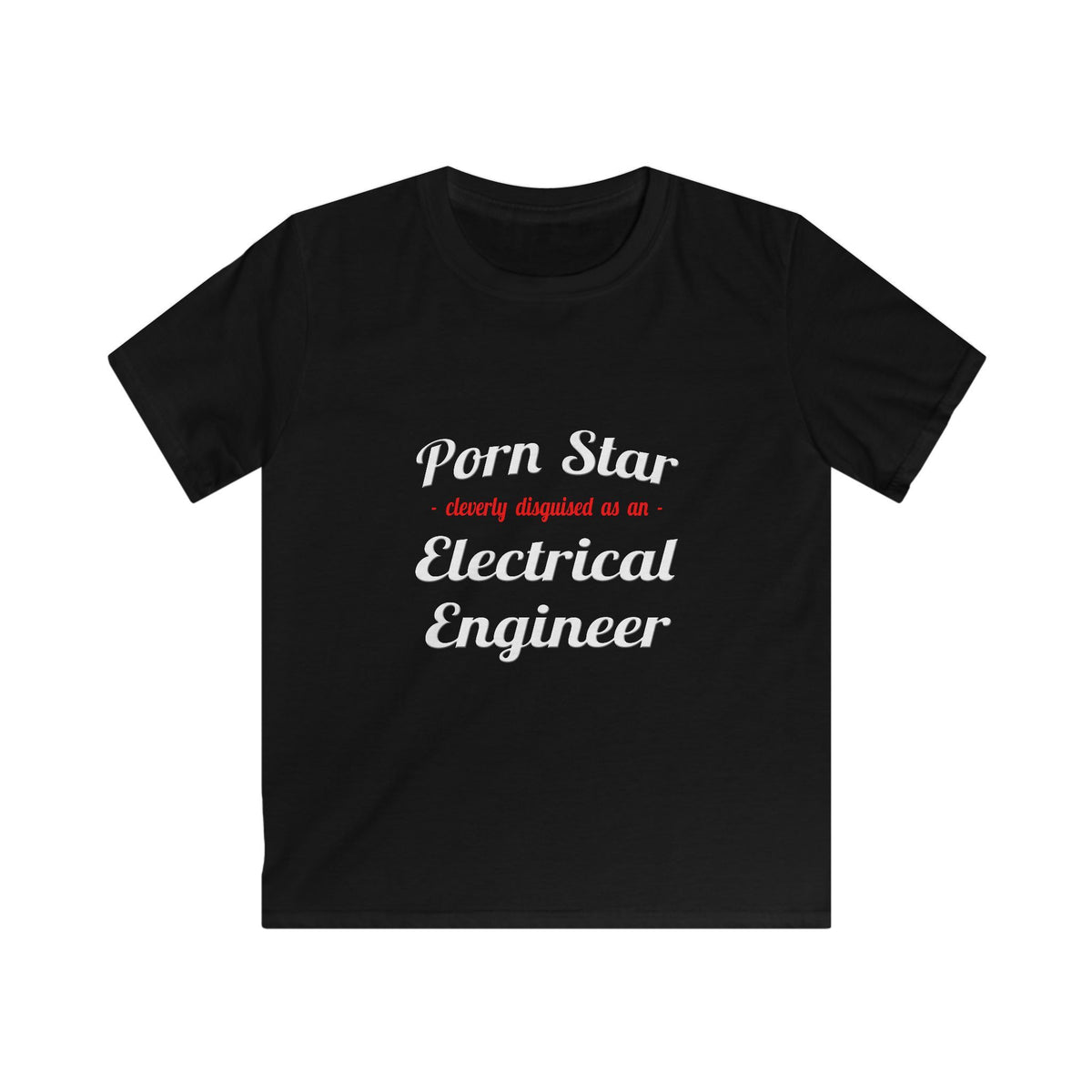 Porn Star...Electrical Engineer - Kids Softstyle Tee