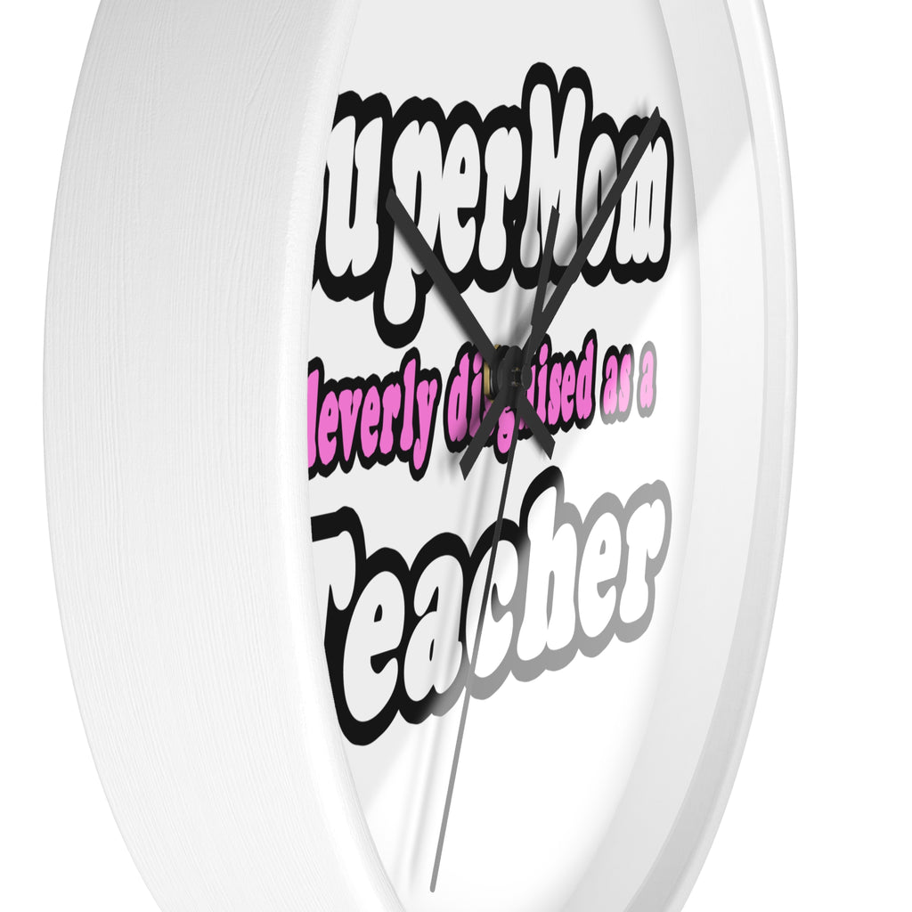 supermom teacher - Wall Clock