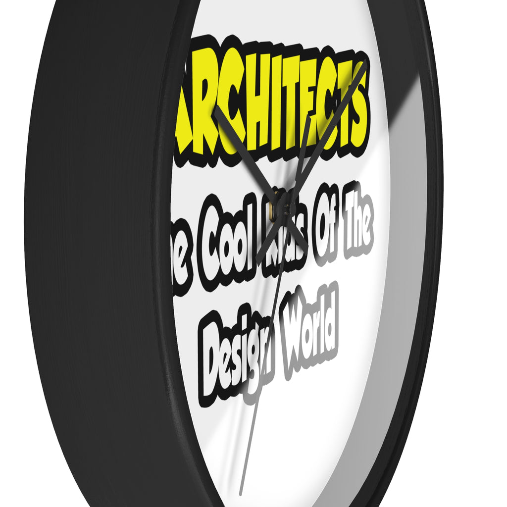 Architects...Cool Kids of Design World - Wall Clock