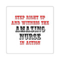 Amazing Nurse In Action - Square Stickers