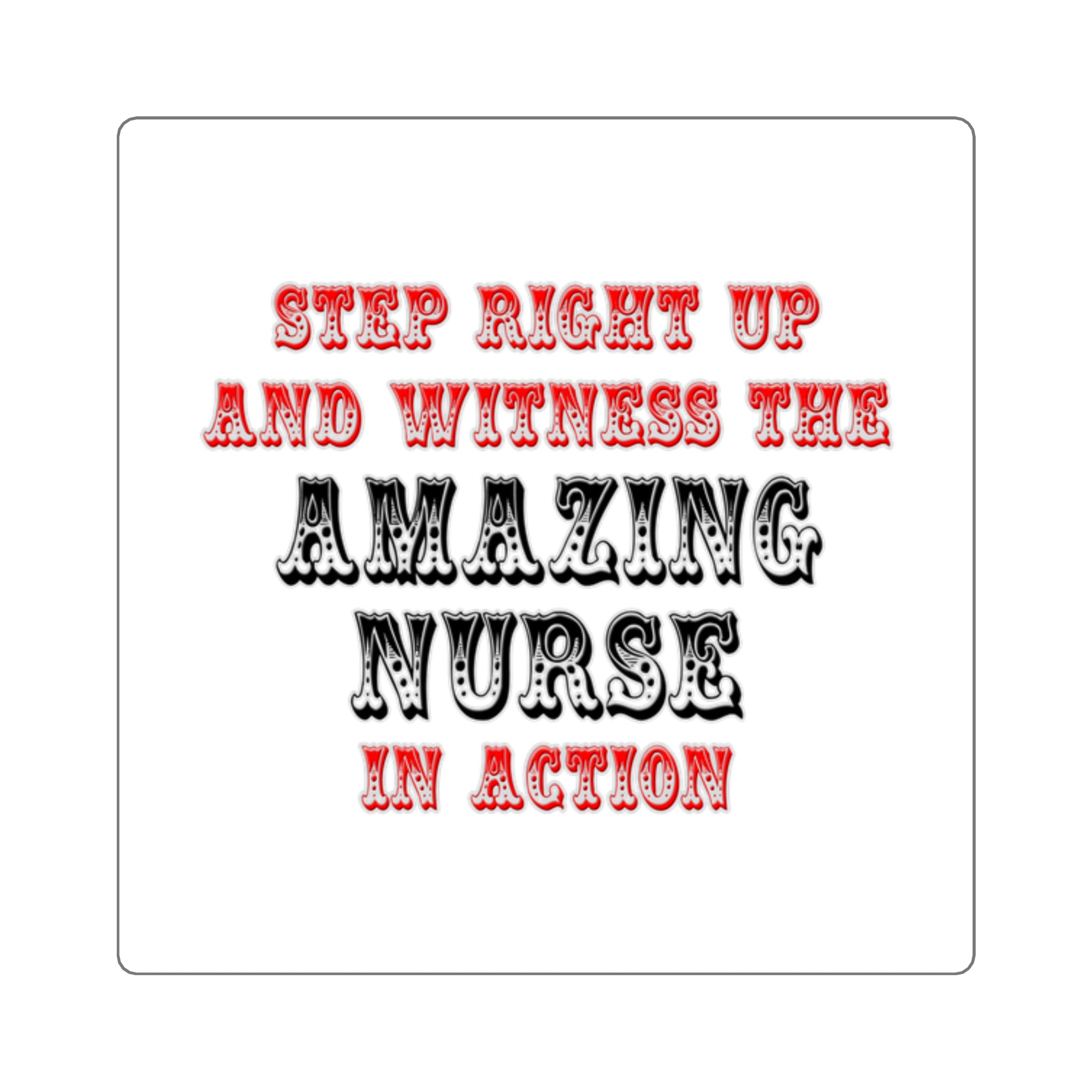 Amazing Nurse In Action - Square Stickers