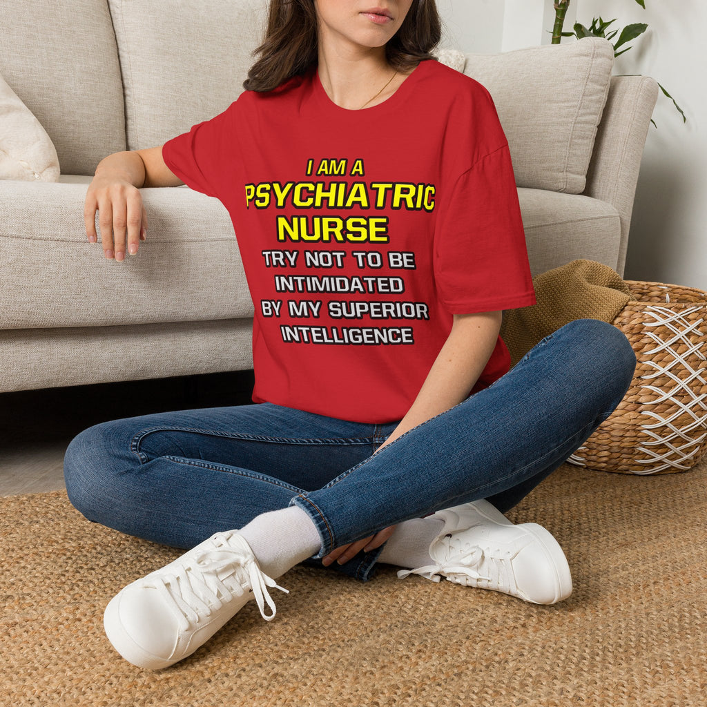 Psychiatric Nurse..Superior Intelligence - Unisex Softstyle T-Shirt