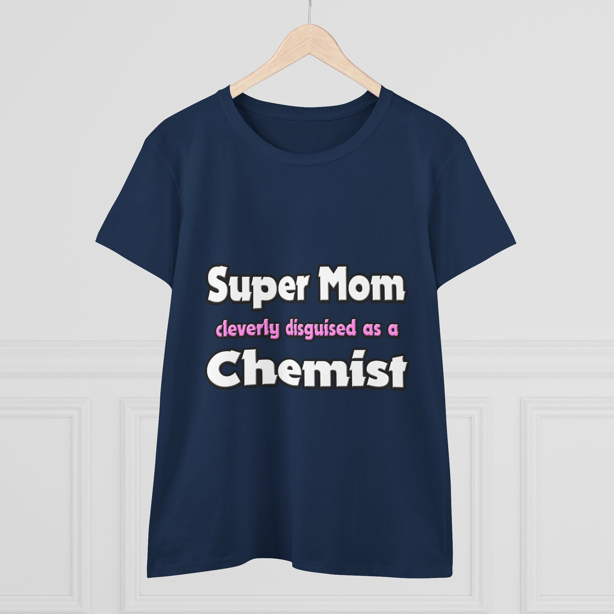 Super Mom ... Chemist - Women's Midweight Cotton Tee
