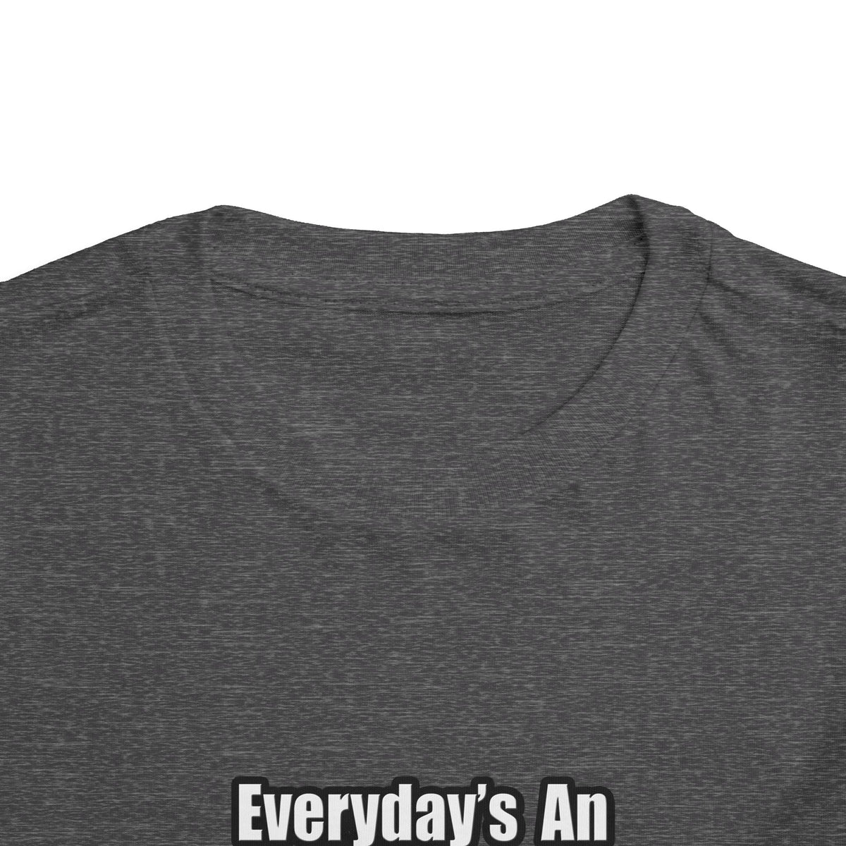 Everyday's An Adventure .. Athletic Trainer - Toddler Short Sleeve Tee