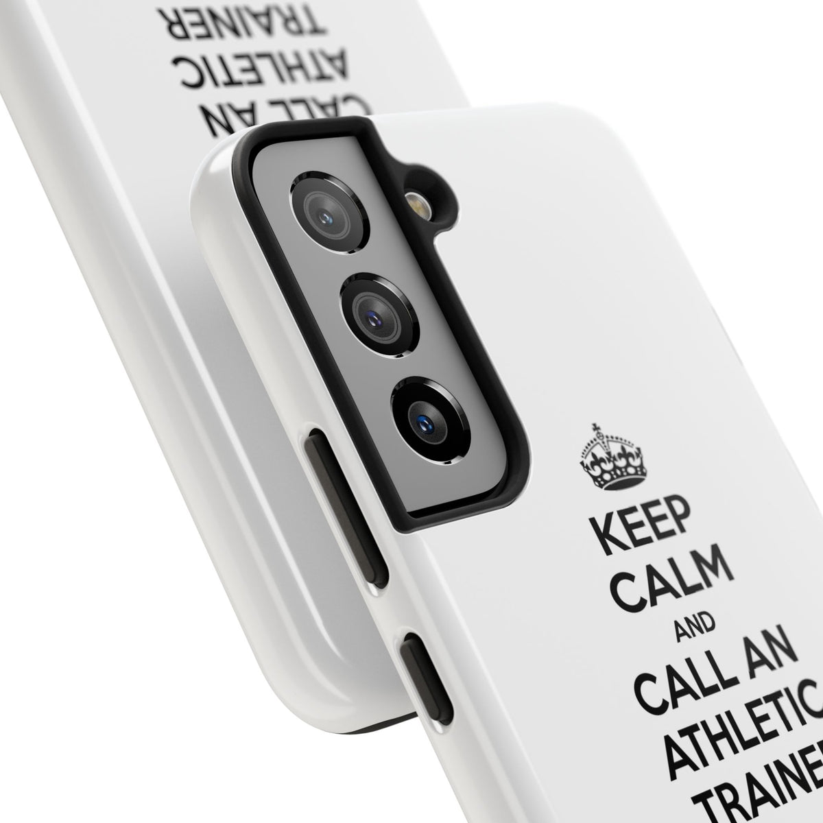 Keep Calm and Call an Athletic Trainer - Tough Phone Cases