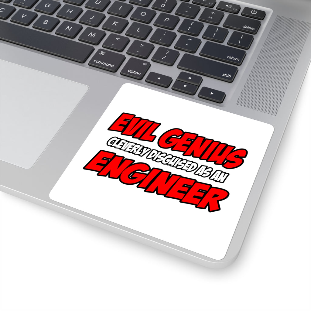 Evil Genius...Engineer - Square Stickers