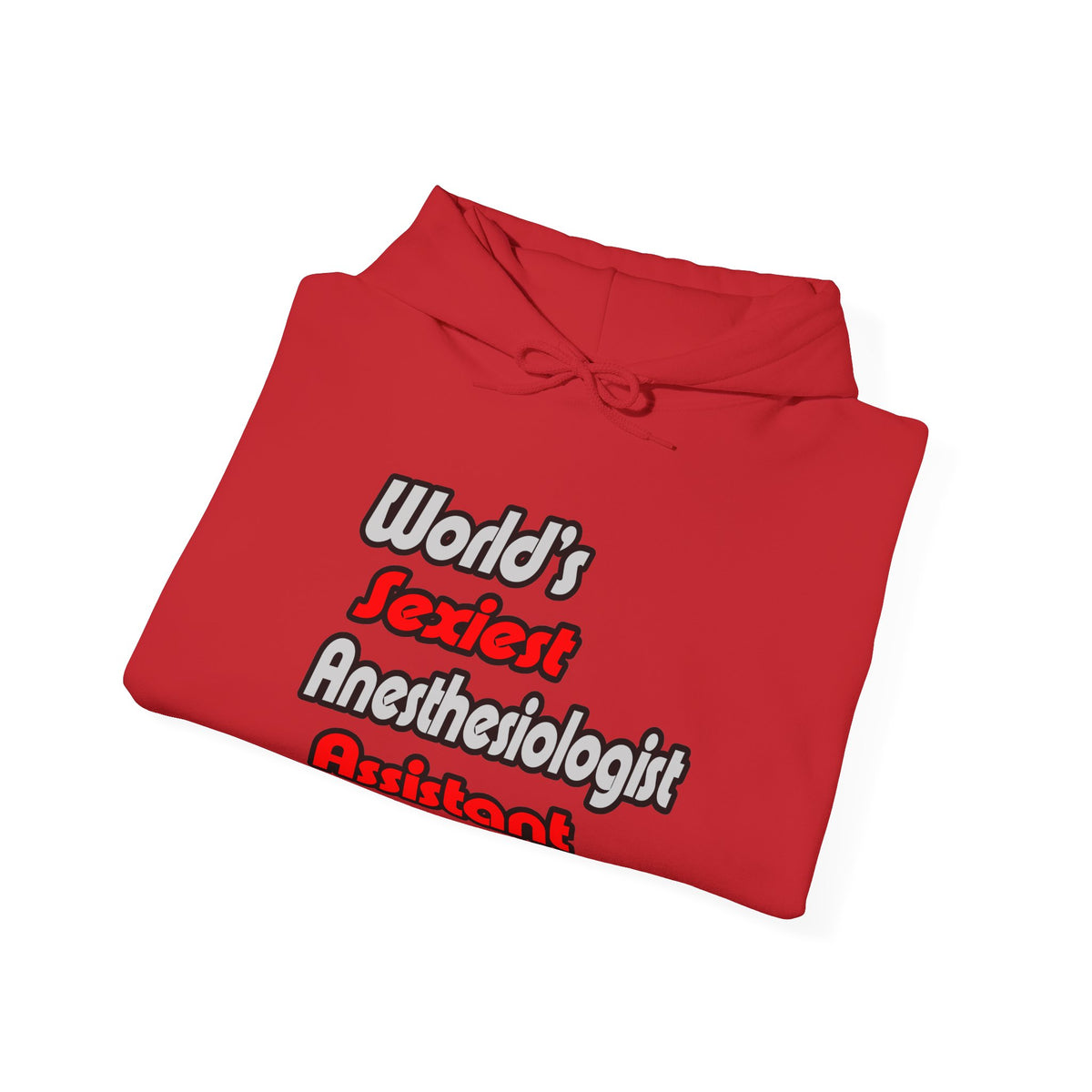 World's Sexiest Anesthesiologist Assistant - Unisex Heavy Blend™ Hooded Sweatshirt