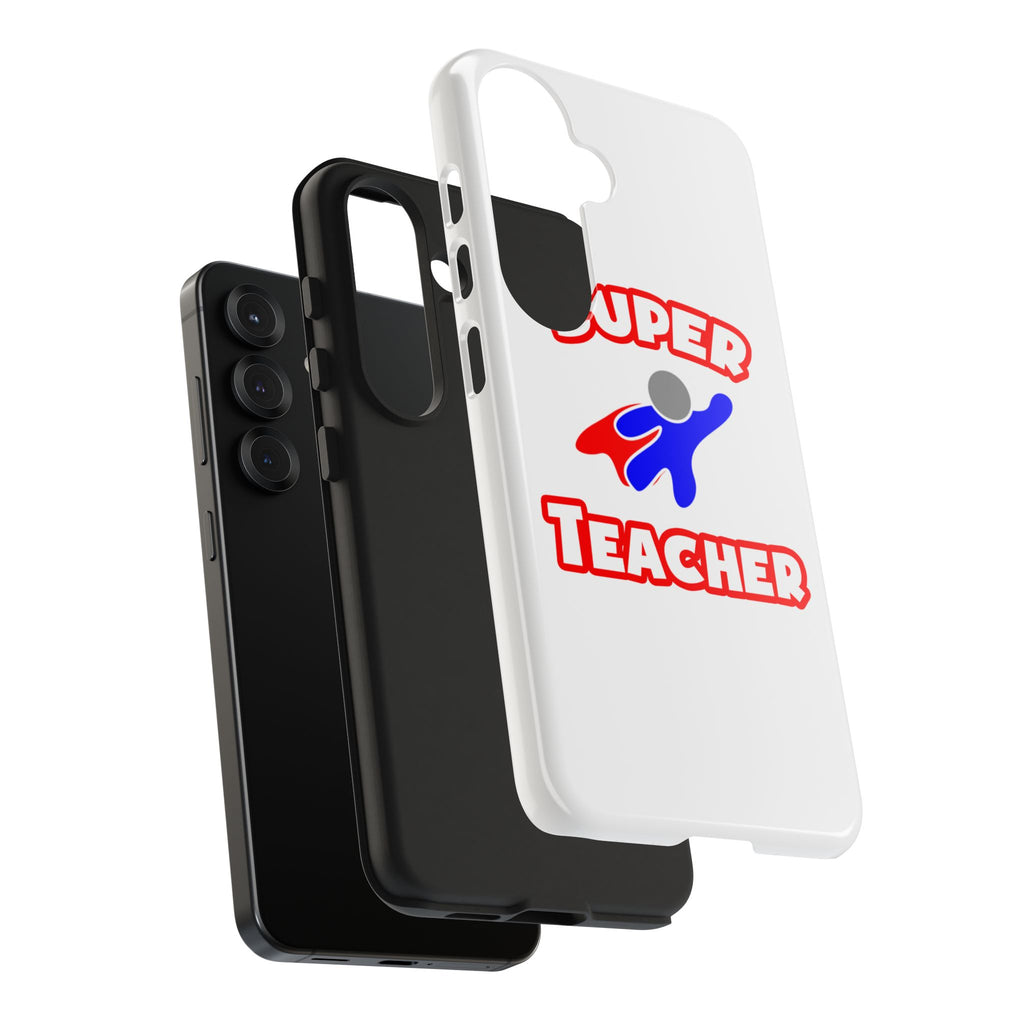 Super Teacher - Tough Phone Cases
