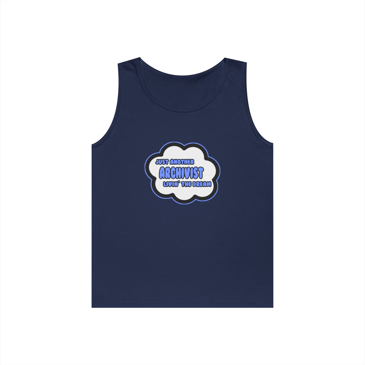 Archivist .. Livin' The Dream - Unisex Heavy Cotton Tank Top