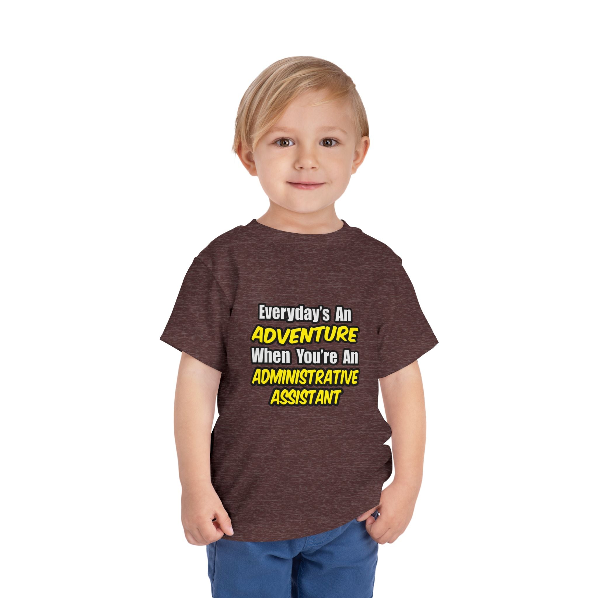 Everyday's An Adventure...Administrative Assistant - Toddler Short Sleeve Tee
