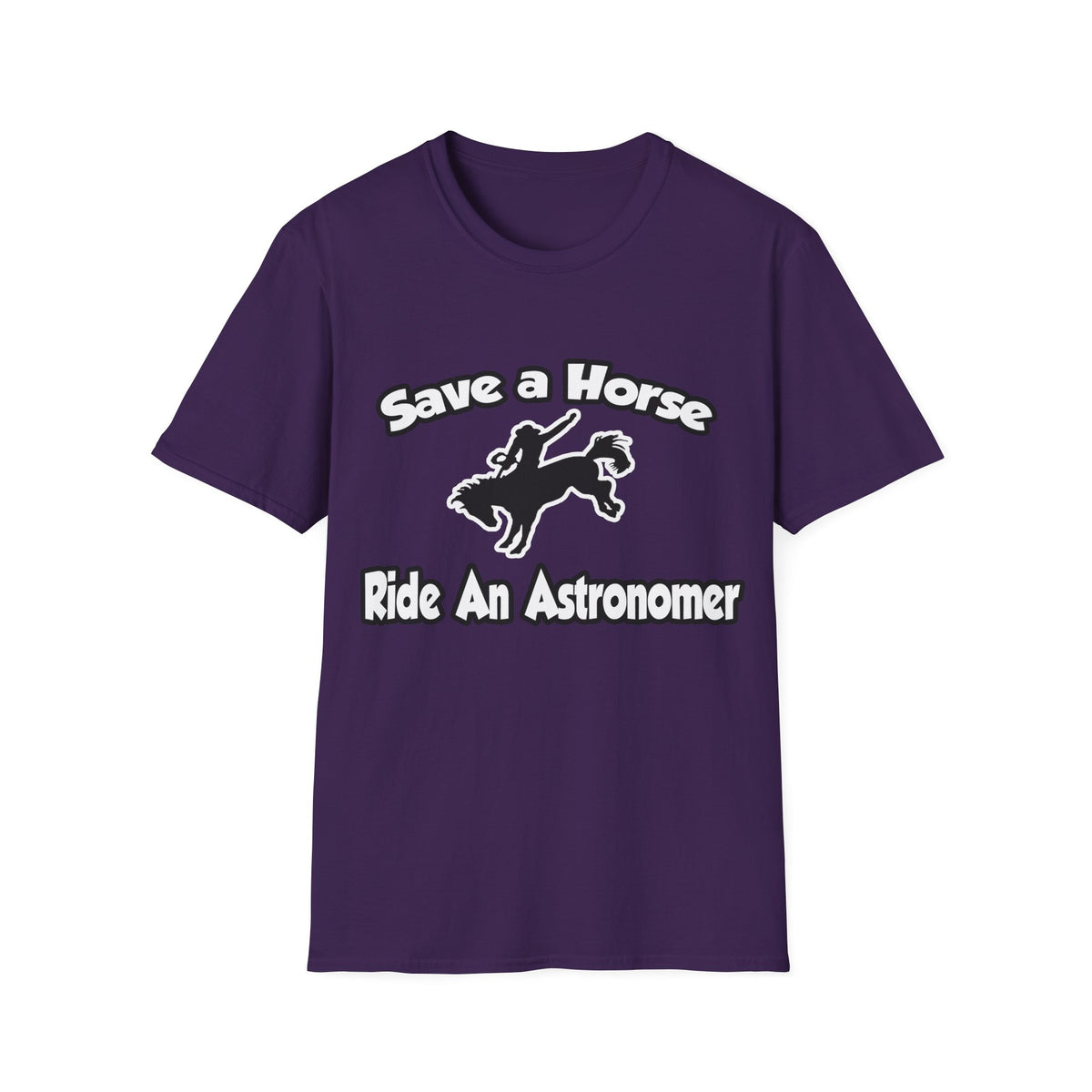 Save a Horse, Ride an Astronomer - Unisex Softstyle T-Shirt