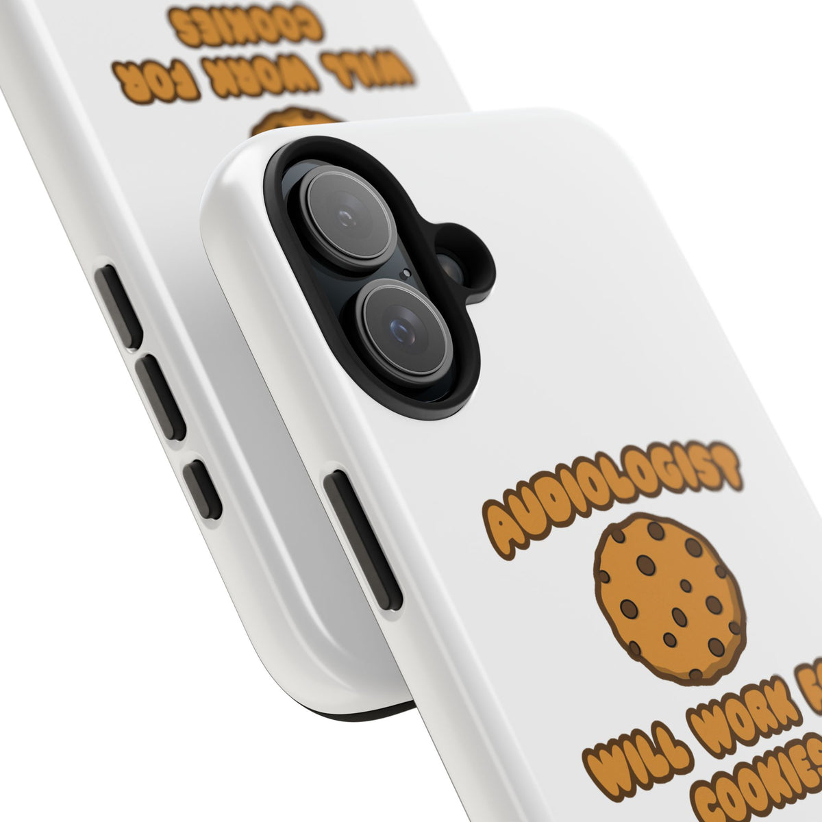 Audiologist .. Will Work for Cookies - Tough Phone Cases