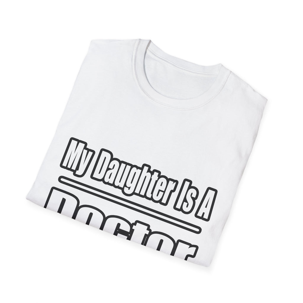 My Daughter Doctor - Unisex Softstyle T-Shirt