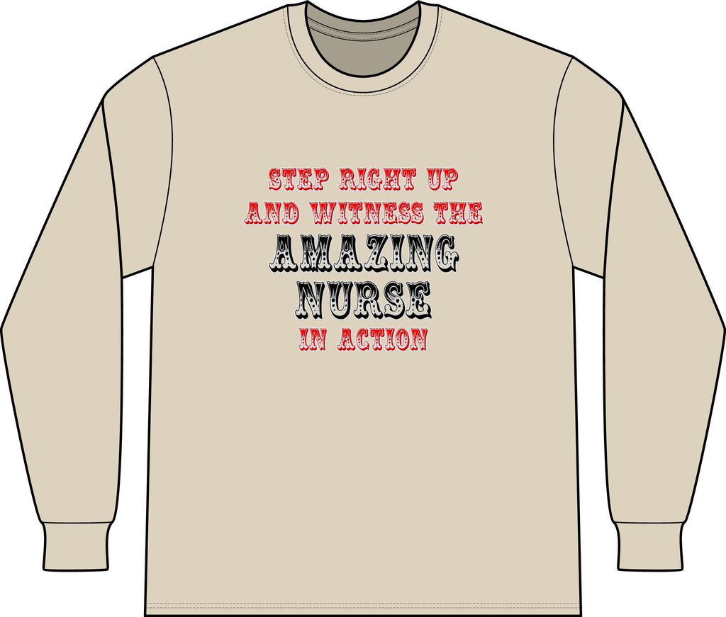 Amazing Nurse In Action - Unisex Long Sleeve T-Shirt