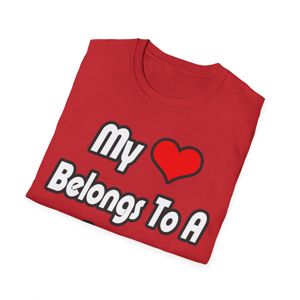 My Heart Belongs To A Doctor - Unisex Softstyle T-Shirt