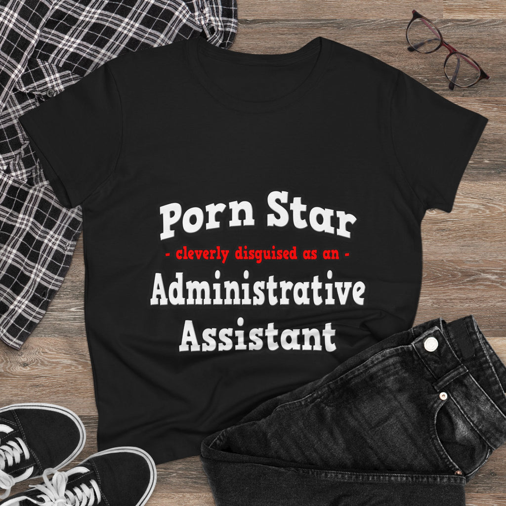 Porn Star...Administrative Assistant - Women's Midweight Cotton Tee