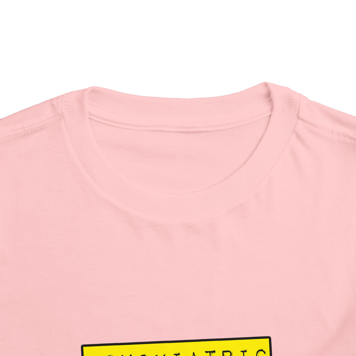 Psychiatric Nurse...Hardest Job You'll Ever Love - Toddler Short Sleeve Tee