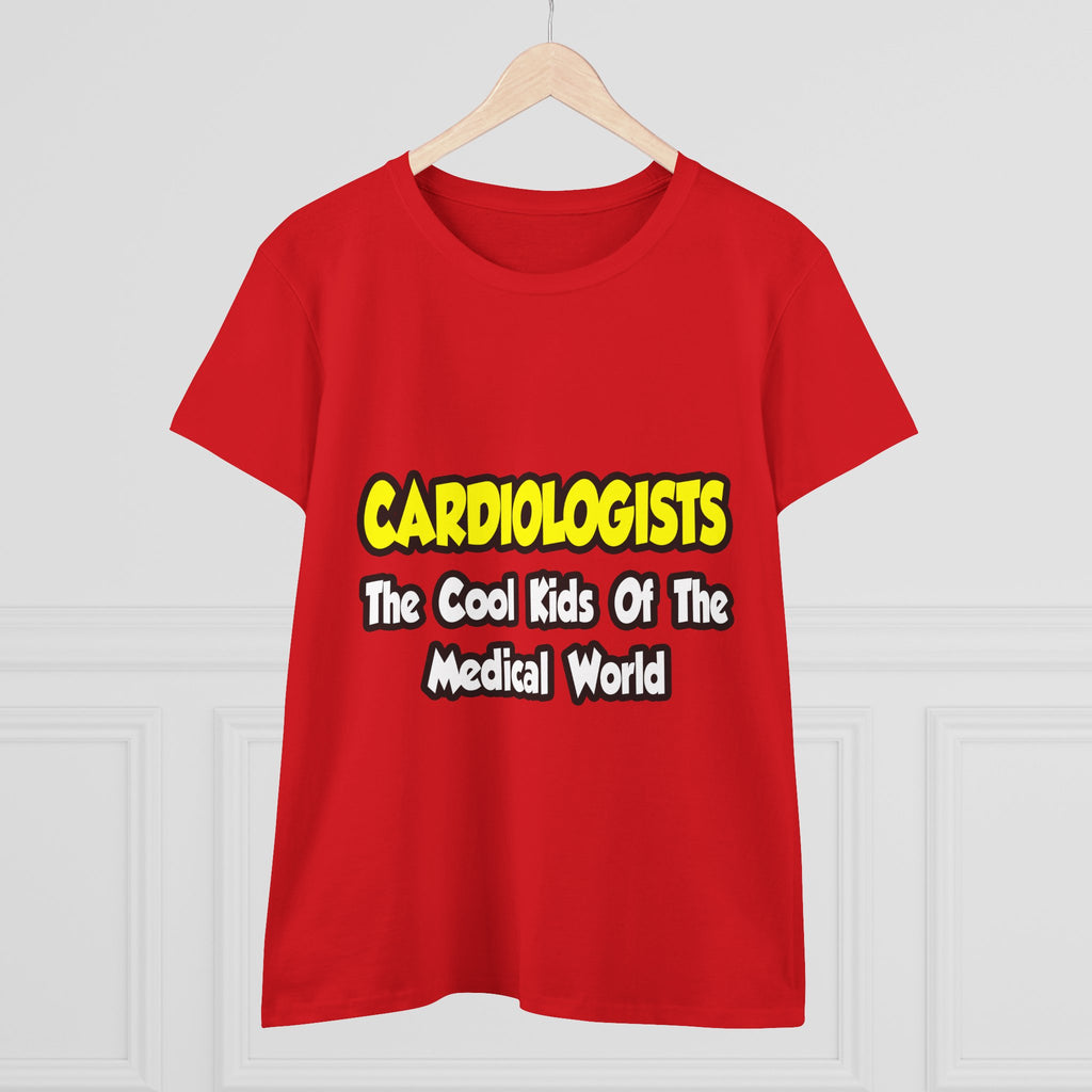 Cardiologists...Cool Kids of Medical World - Women's Midweight Cotton Tee