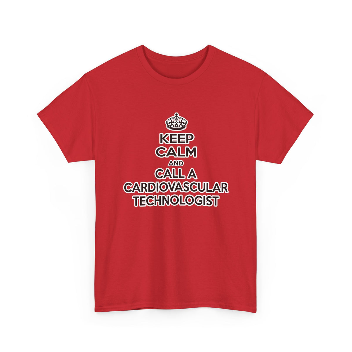 Keep Calm and Call a Cardiovascular Technologist - Unisex Heavy Cotton Tee