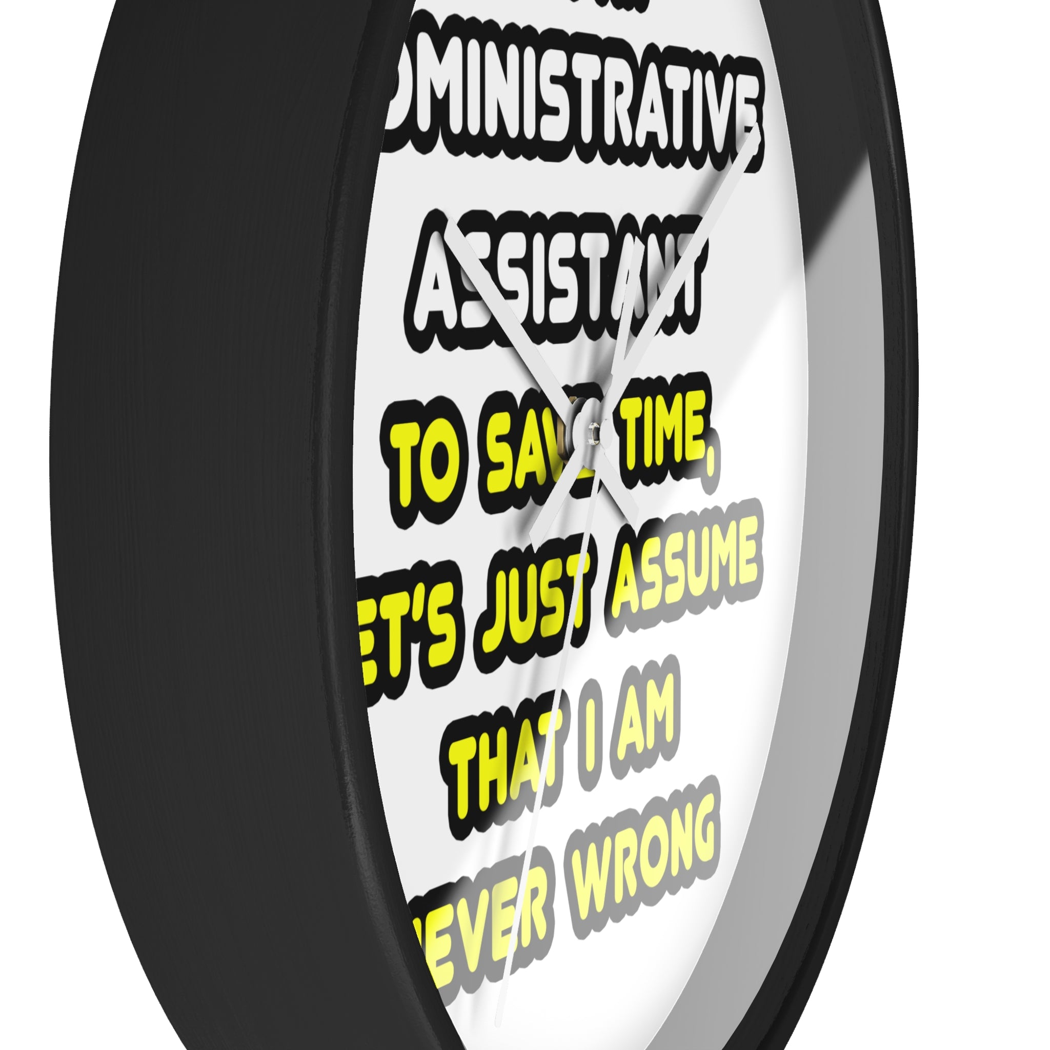Funny Administrative Assistant T Shirts - Wall Clock