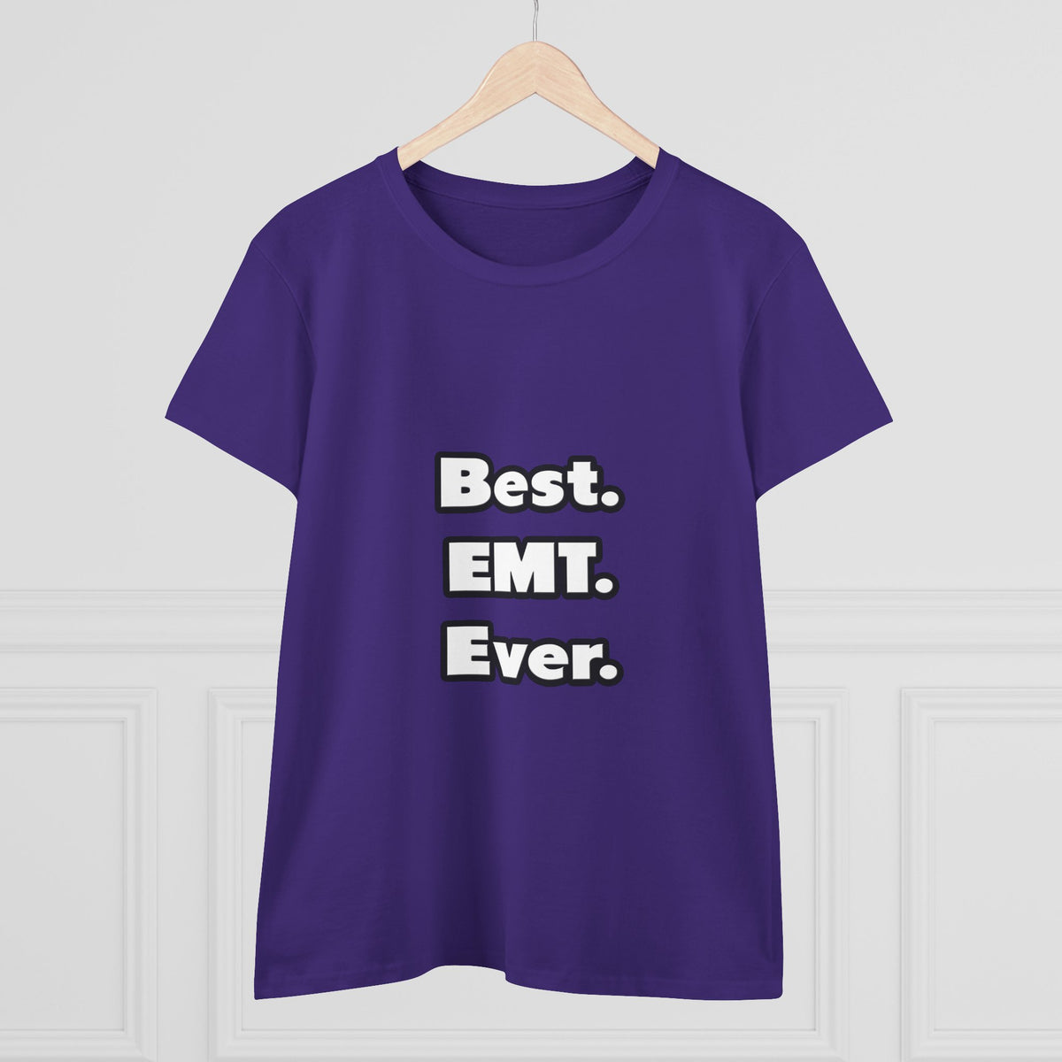 Best. EMT. Ever - Women's Midweight Cotton Tee