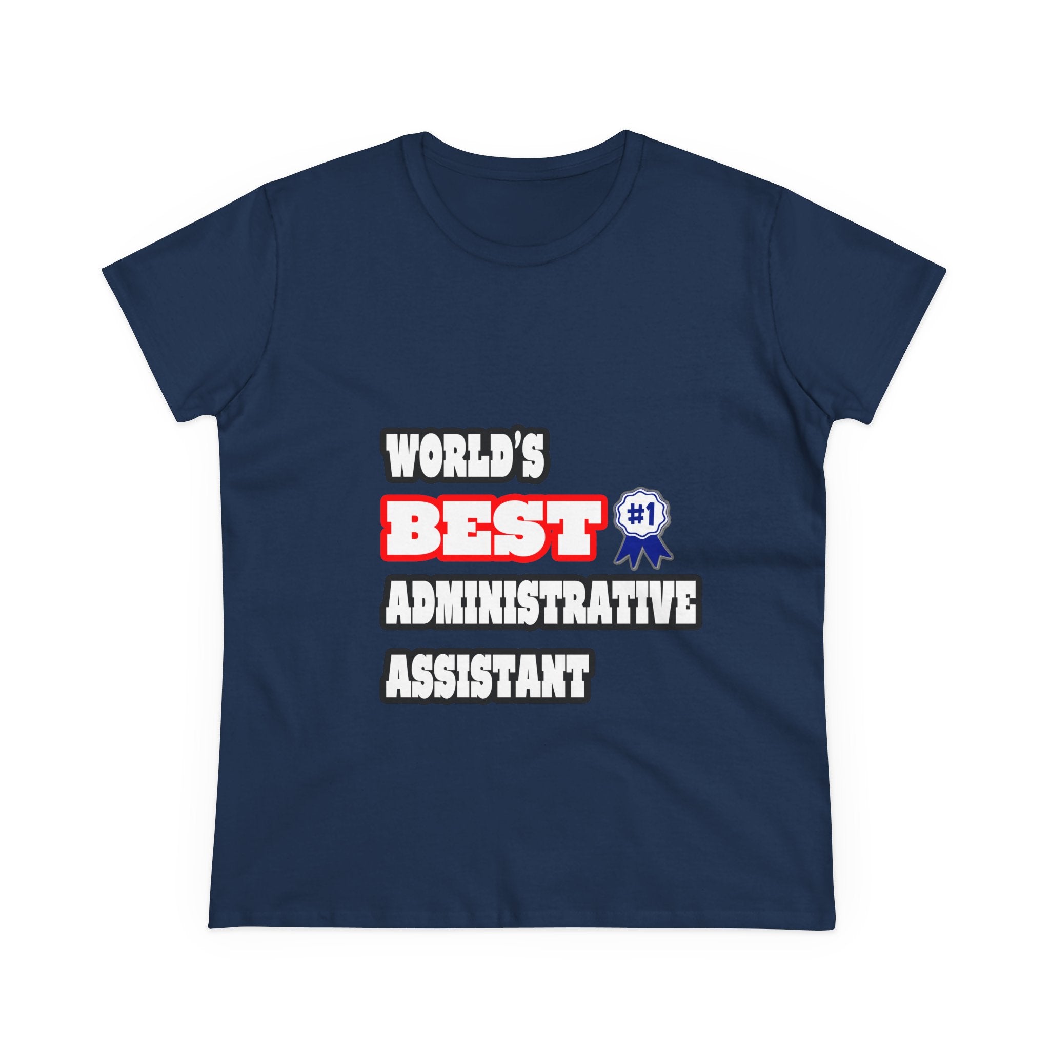World's Best Administrative Assistant - Women's Midweight Cotton Tee
