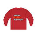 World's Hottest Cardiologist - Unisex Ultra Cotton Long Sleeve Tee