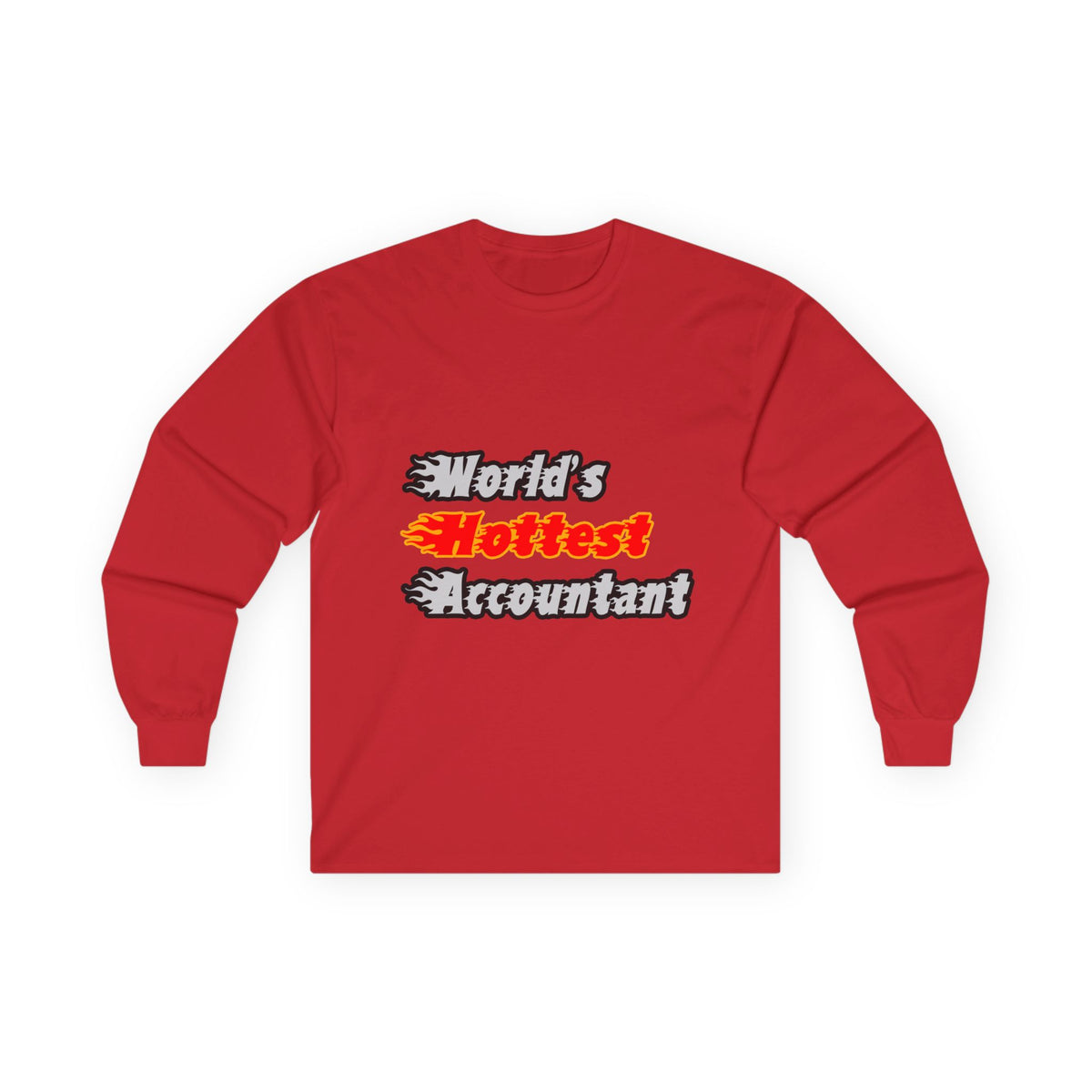 World's Hottest Accountant - Unisex Ultra Cotton Long Sleeve Tee