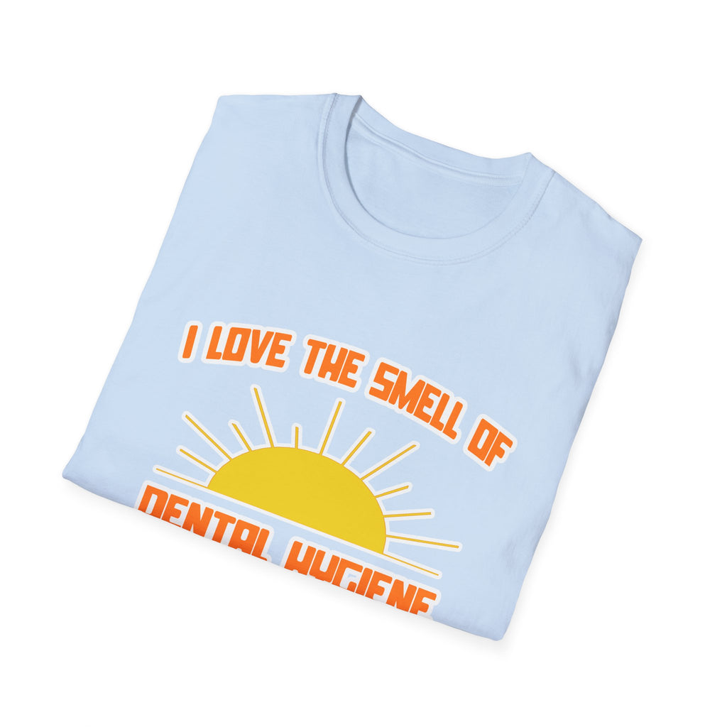 Smell of Dental Hygiene in the Morning - Unisex Softstyle T-Shirt