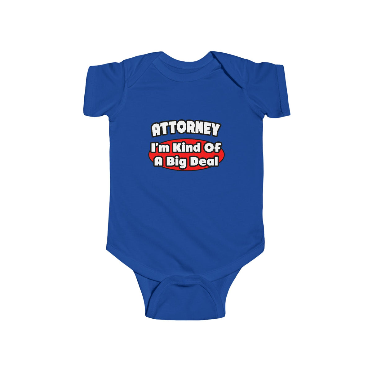 Attorney...Big Deal - Infant Fine Jersey Bodysuit