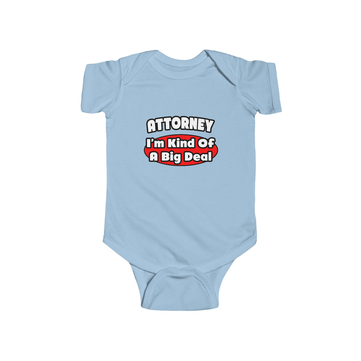 Attorney...Big Deal - Infant Fine Jersey Bodysuit