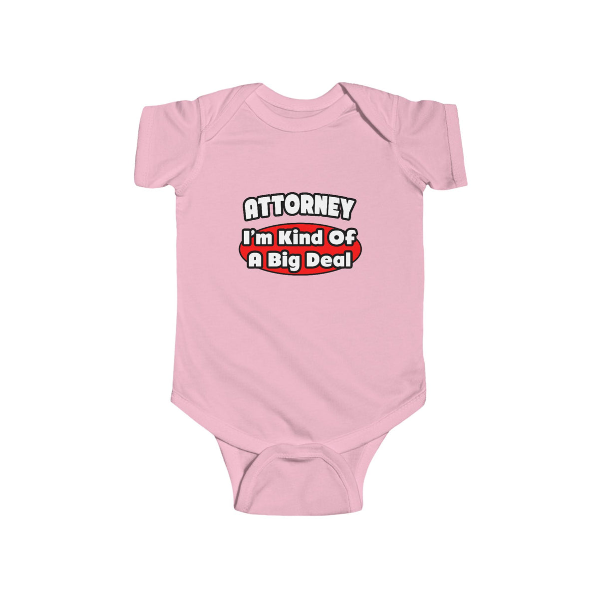 Attorney...Big Deal - Infant Fine Jersey Bodysuit