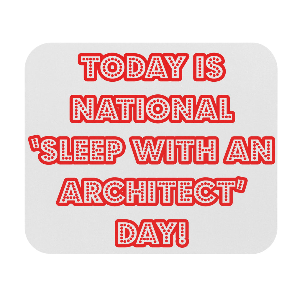 National 'Sleep With an Architect' Day - Mouse Pad (Rectangle)