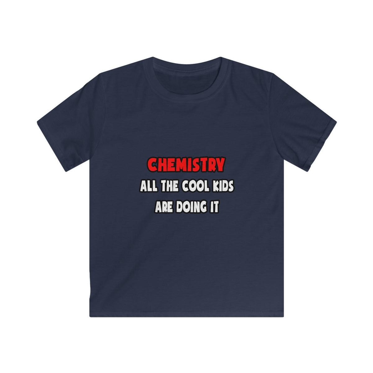 Funny Chemist Shirts and Gifts - Kids Softstyle Tee