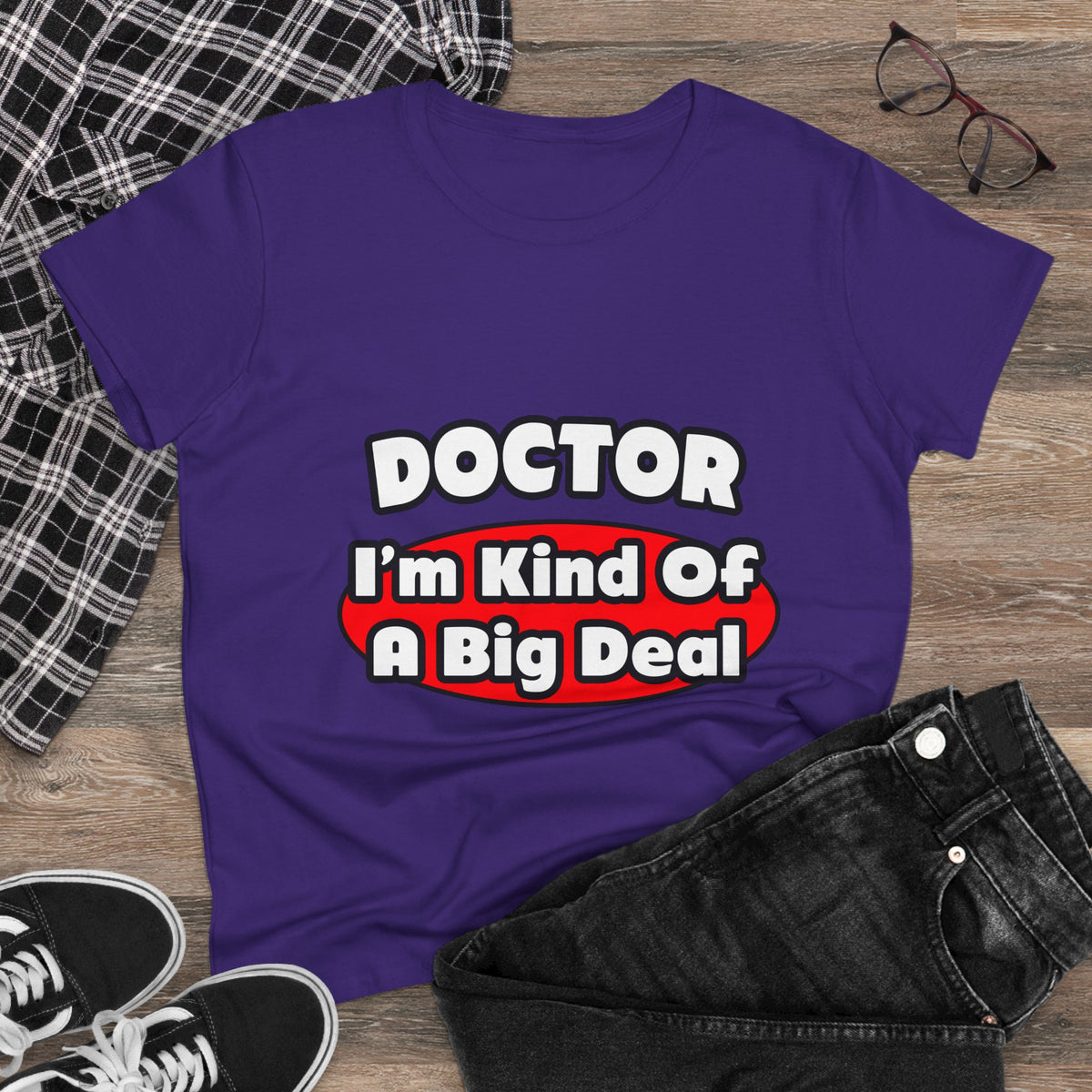 Doctor...Big Deal - Women's Midweight Cotton Tee