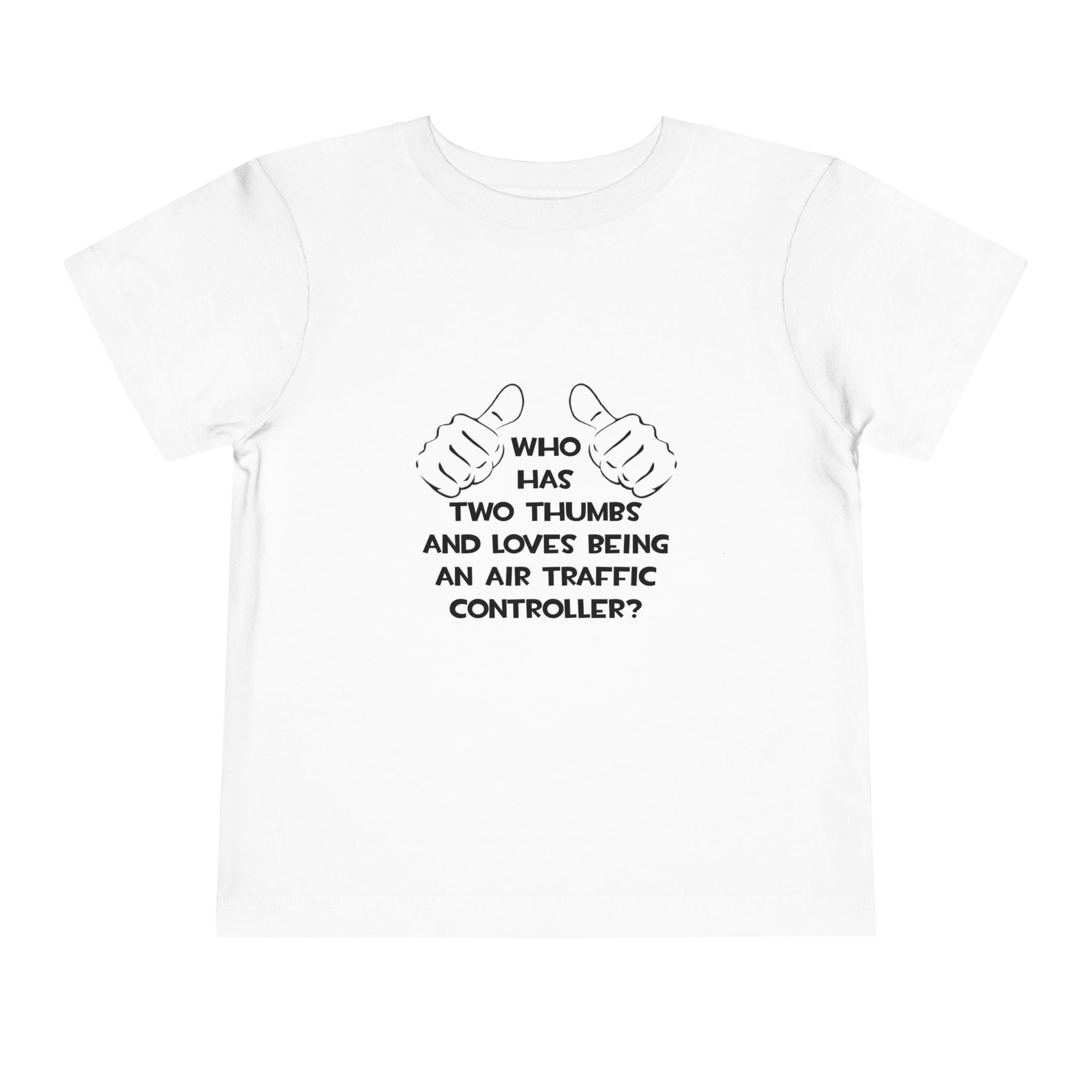 Two Thumbs .. Air Traffic Controller - Toddler Short Sleeve Tee