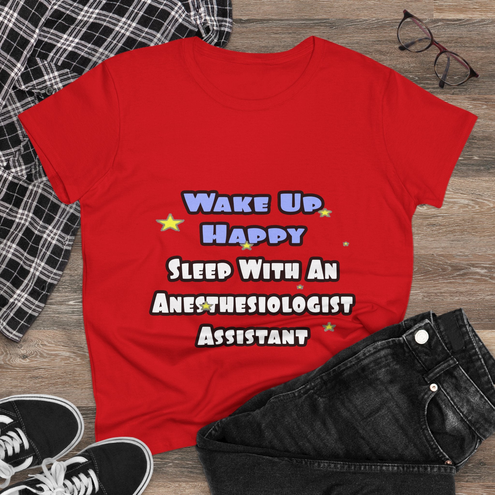 Wake Up Happy .. Sleep With Anesthesiologist Asst - Women's Midweight Cotton Tee