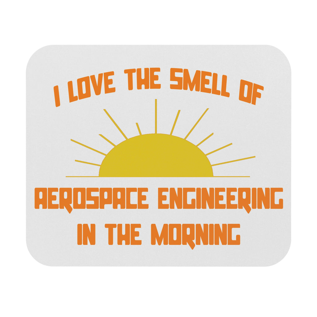 Smell of Aerospace Engineering in the Morning - Mouse Pad (Rectangle)