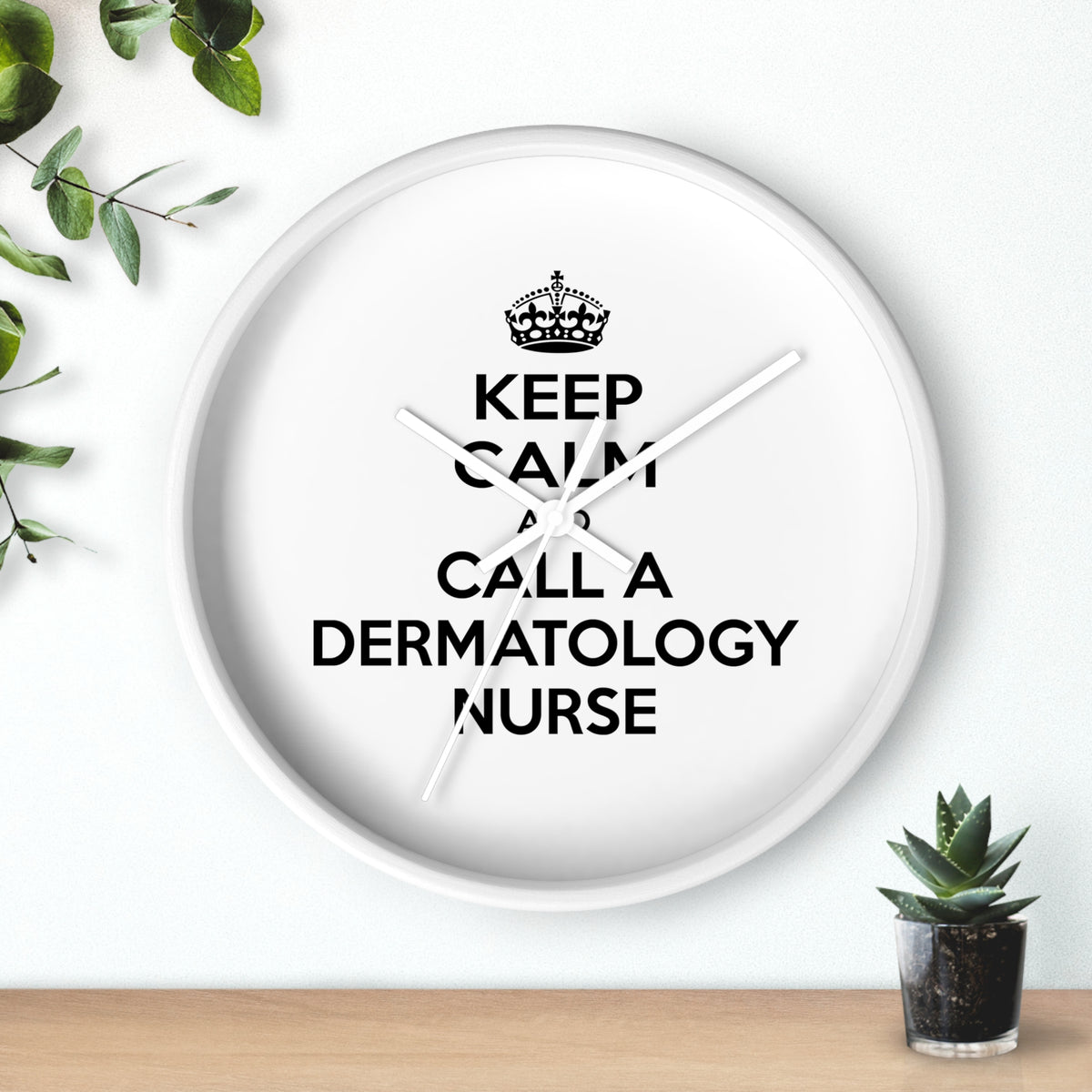 Keep Calm and Call a Dermatology Nurse - Wall Clock
