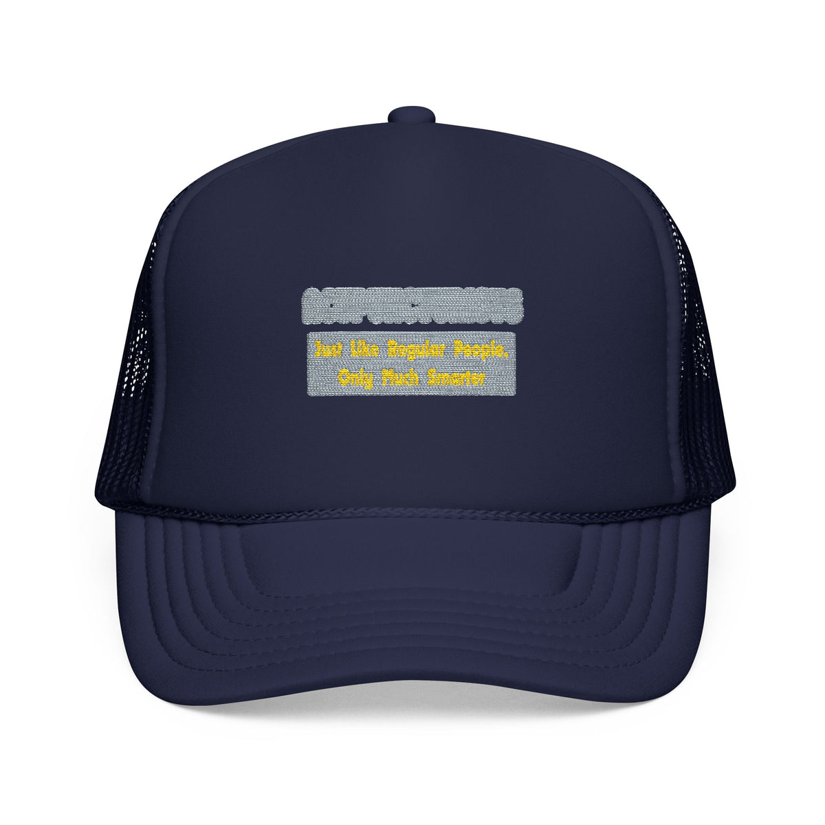 Acupuncturists .. Smarter - Foam Trucker Hat