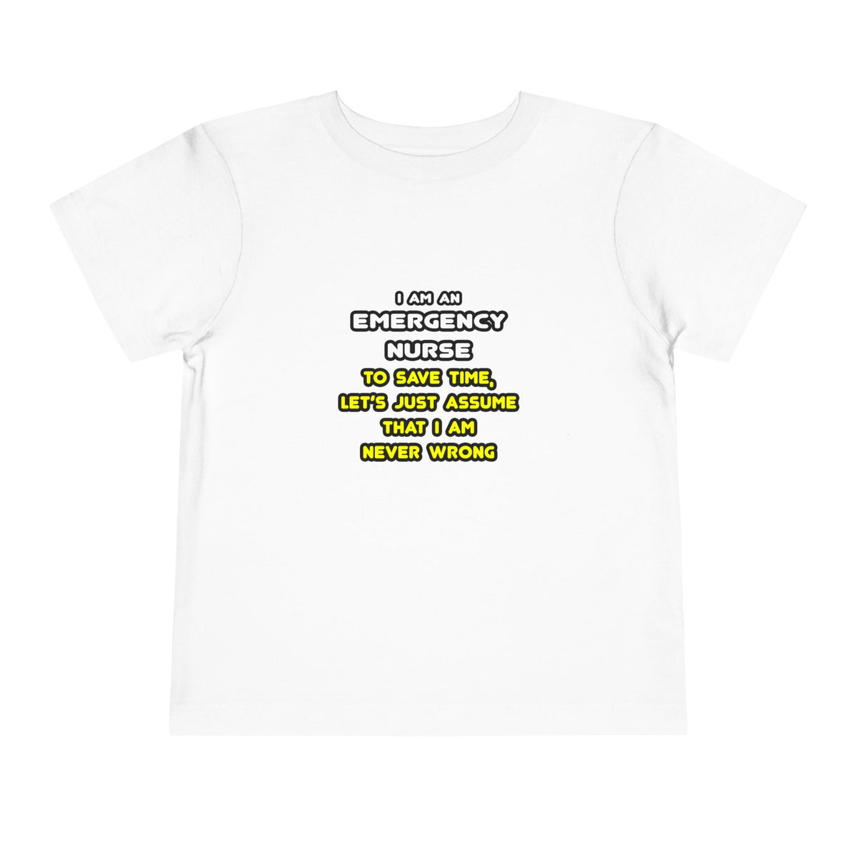 Funny Emergency Nurse T Shirts and Gifts - Toddler Short Sleeve Tee