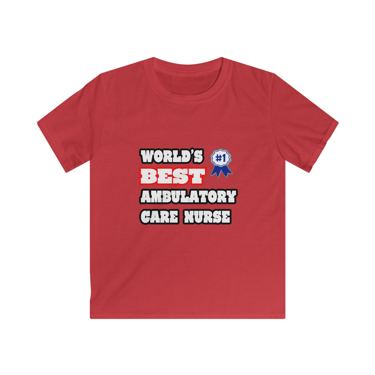 World's Best Ambulatory Care Nurse - Kids Softstyle Tee