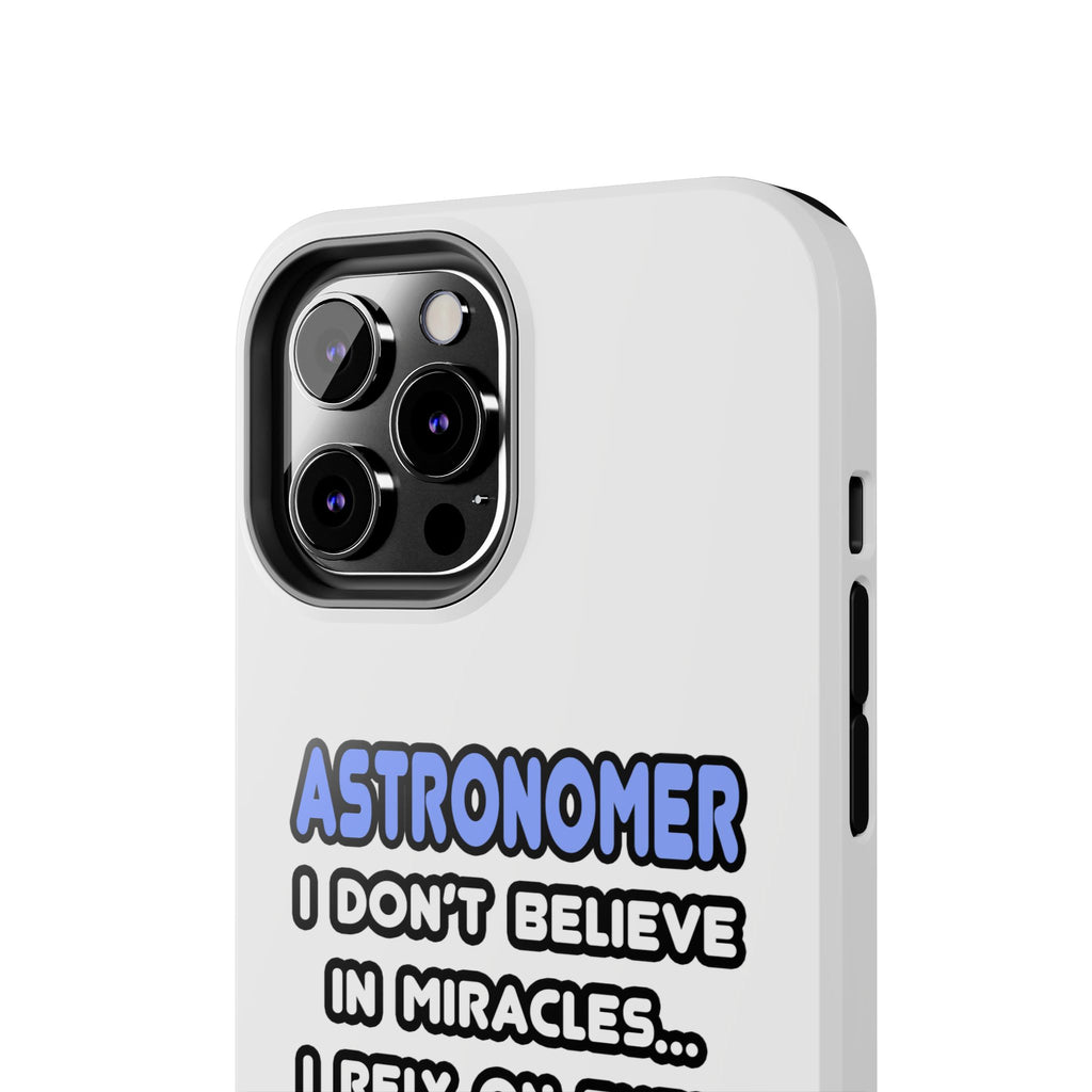 Miracles and Astronomers - Tough Phone Cases
