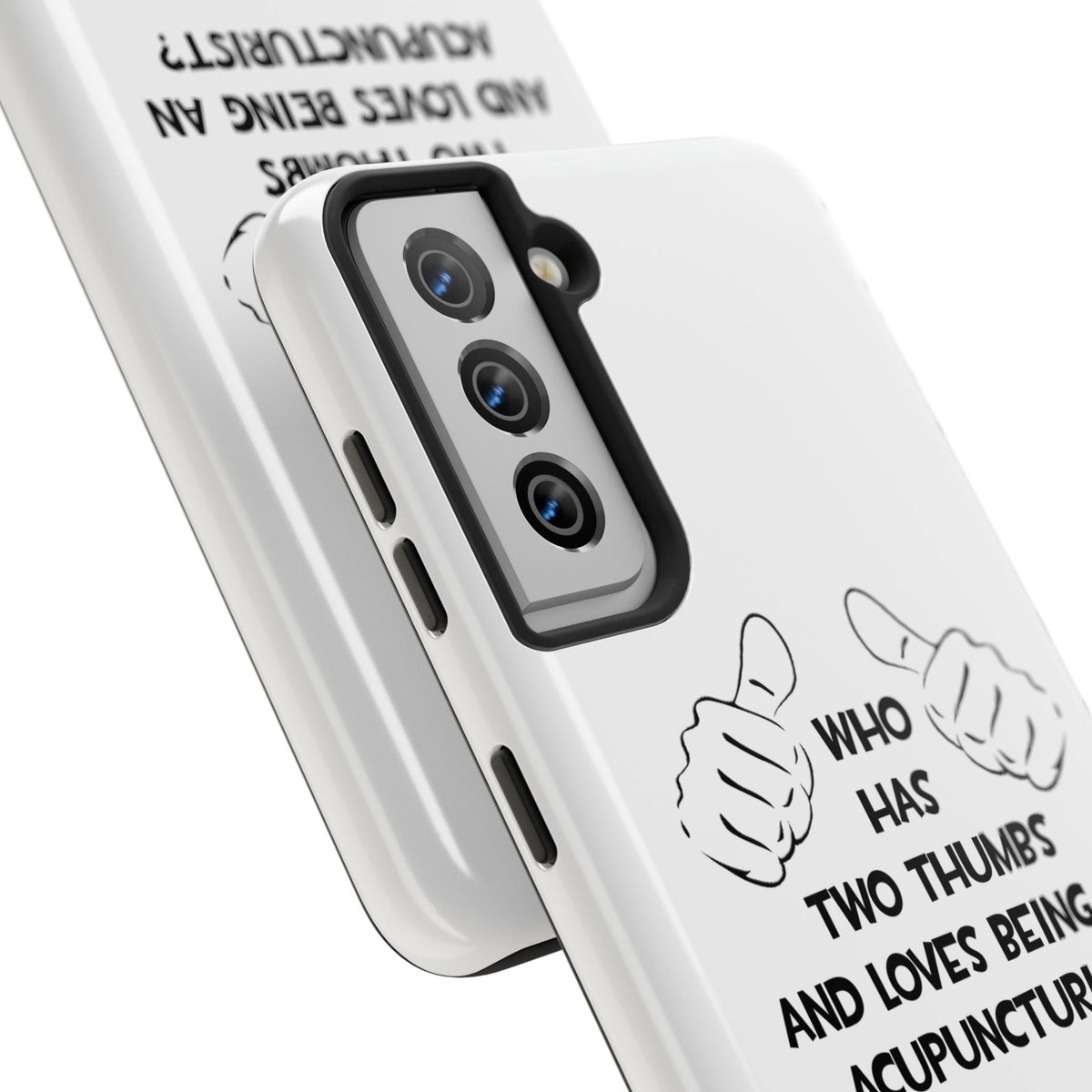 Two Thumbs .. Acupuncturist - Tough Phone Cases