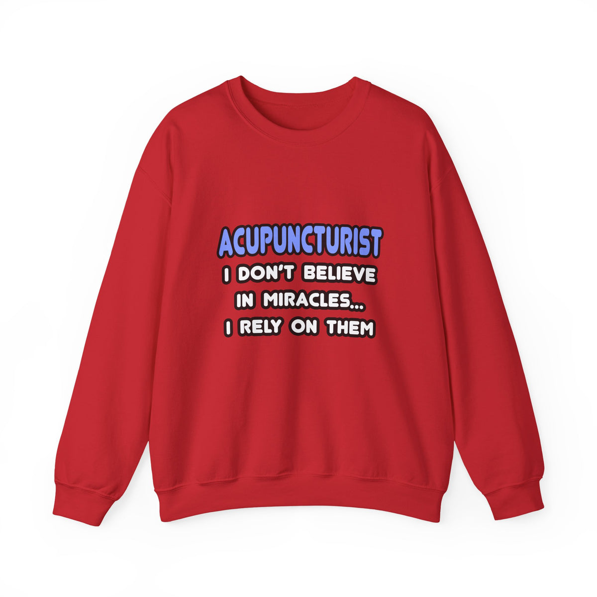 Miracles and Acupuncturists - Unisex Heavy Blend™ Crewneck Sweatshirt