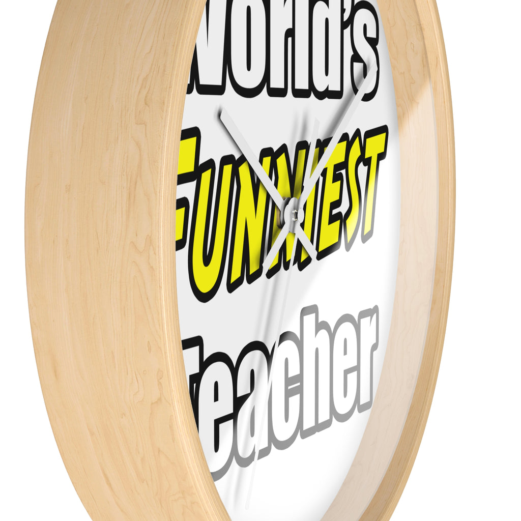 World's Funniest Teacher - Wall Clock