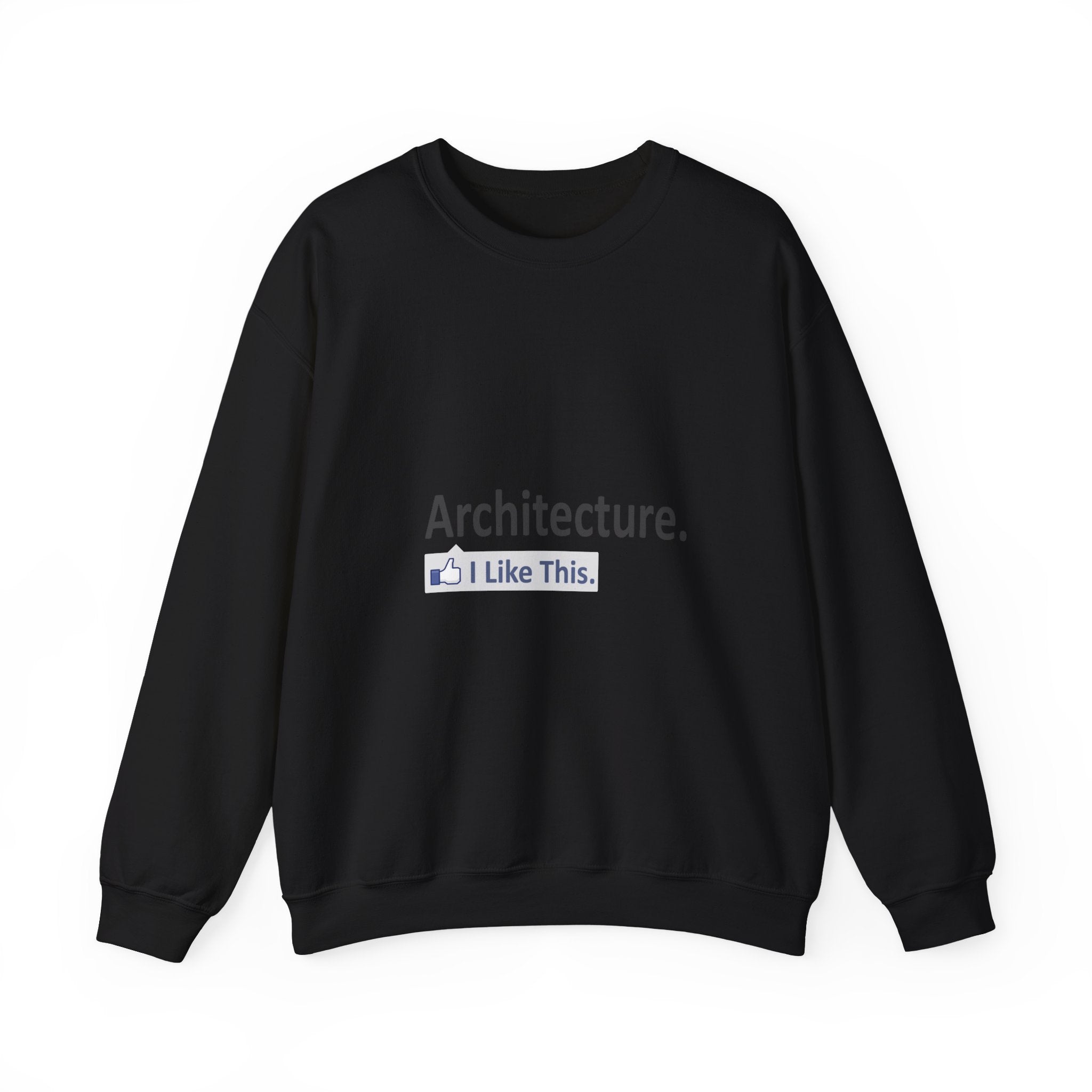 Architecture...I Like This - Unisex Heavy Blend™ Crewneck Sweatshirt